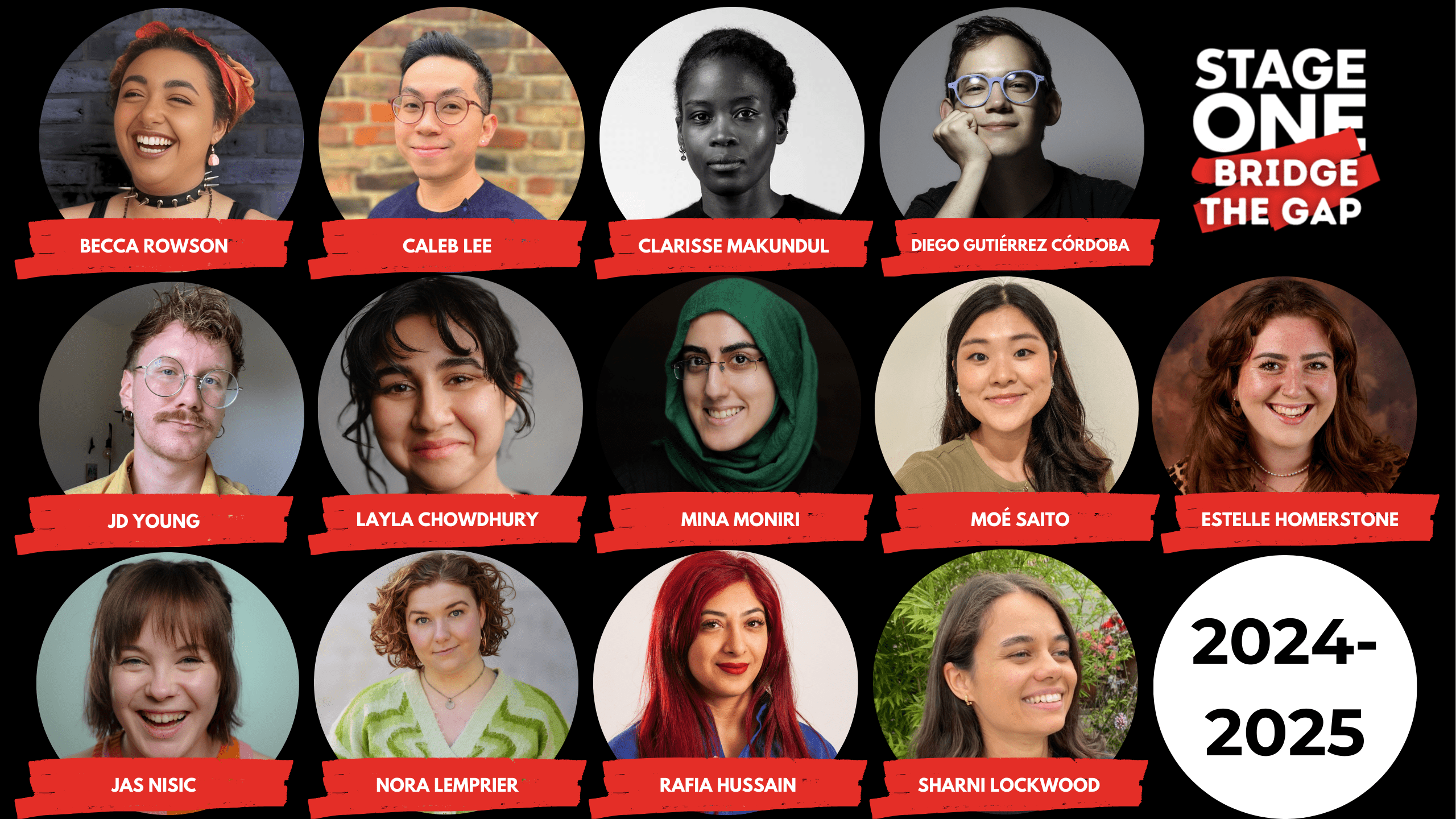 Headshots and the names of each of the Bridge the Gap Producers 2024-25. Pictured (left to right): Becca Rowson, Caleb Lee, Clarisse Makundul, Diego Gutiérrez Córdoba, JD Young, Layla Chowdhury, Mina Moniri, Moé Saito, Estelle Homerstone, Jas Nisic, Nore Lempriere, Rafia Hussain, Sharni Lockwood.